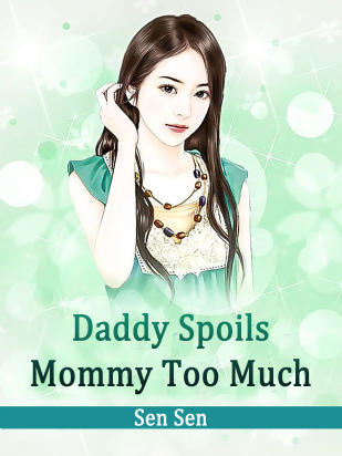 Daddy Spoils Mommy Too Much